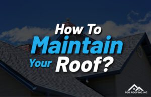 How To Maintain Your Roof?