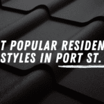Most Popular Residential Roof Styles in Port St. Lucie